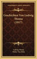 Geschichten Von Ludwig Thoma (1917)