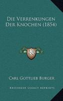 Die Verrenkungen Der Knochen (1854)