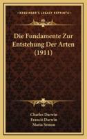 Die Fundamente Zur Entstehung Der Arten (1911)