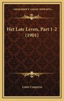 Het Late Leven, Part 1-2 (1901)