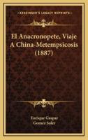 El Anacronopete, Viaje A China-Metempsicosis (1887)