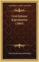 Graf Johann Kapodistrias (1864)