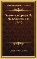 Oeuvres Completes De M. T. Ciceron V14 (1826)