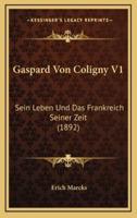 Gaspard Von Coligny V1