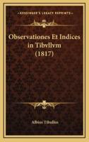 Observationes Et Indices in Tibvllvm (1817)