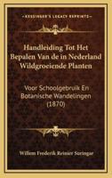 Handleiding Tot Het Bepalen Van De in Nederland Wildgroeiende Planten