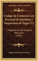 Codigo De Comercio Ley Procesal De Quiebras Y Suspension De Pagos V2
