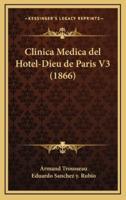 Clinica Medica Del Hotel-Dieu De Paris V3 (1866)