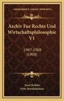 Archiv Fur Rechts Und Wirtschaftsphilosophie V1