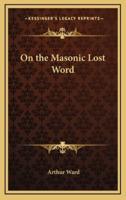 On the Masonic Lost Word