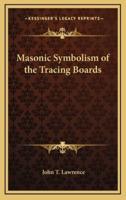 Masonic Symbolism of the Tracing Boards