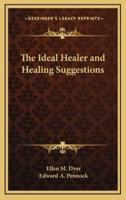 The Ideal Healer and Healing Suggestions
