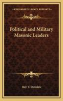 Political and Military Masonic Leaders