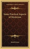 Some Practical Aspects of Mysticism