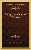 The Egyptian Book of Wisdom