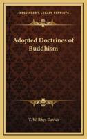 Adopted Doctrines of Buddhism