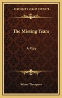 The Missing Years