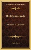 The Joyous Miracle