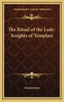 The Ritual of the Lady-Knights of Templars