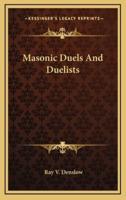 Masonic Duels And Duelists