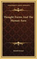 Thought Forms And The Human Aura