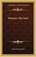 Woman, The Serf