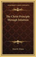 The Christ Principle Through Intuition