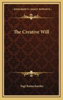 The Creative Will
