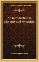 An Introduction to Masonry and Mysticism