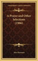 A Prayer and Other Selections (1906)