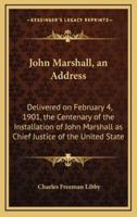 John Marshall, an Address