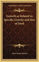 Growth as Related to Specific Gravity and Size of Seed