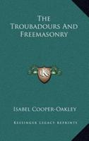 The Troubadours and Freemasonry