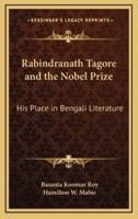Rabindranath Tagore and the Nobel Prize