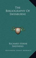 The Bibliography Of Swinburne