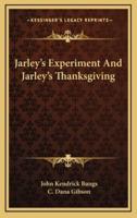 Jarley's Experiment And Jarley's Thanksgiving