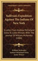 Sullivan's Expedition Against The Indians Of New York