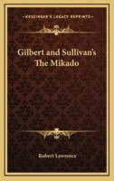 Gilbert and Sullivan's The Mikado