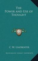 The Power and Use of Thought