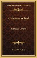 A Woman in Steel