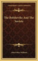 The Bolsheviks And The Soviets