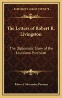 The Letters of Robert R. Livingston