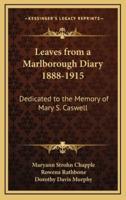 Leaves from a Marlborough Diary 1888-1915