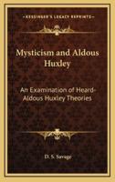 Mysticism and Aldous Huxley