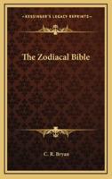 The Zodiacal Bible