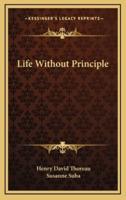 Life Without Principle