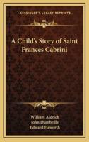 A Child's Story of Saint Frances Cabrini