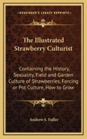 The Illustrated Strawberry Culturist
