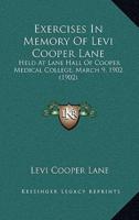 Exercises in Memory of Levi Cooper Lane