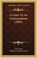 A Letter To An Undergraduate (1904)